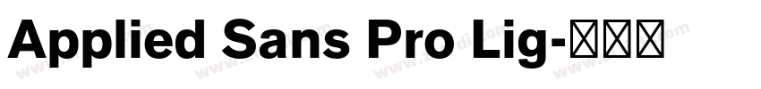 Applied Sans Pro Lig字体转换